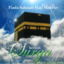Balasan haji mabrur adalah surga.