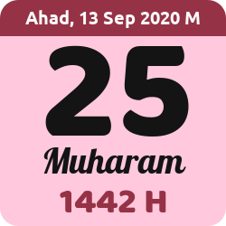 tanggal hijriyah hari ini, 2020-9-13 M, adalah 25 Muharam 1442 H