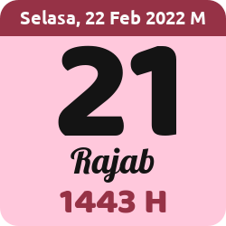 tanggal hijriyah hari ini, 2022-2-22 M, adalah 21 Rajab 1443 H
