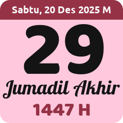 tanggal hijriyah hari ini, 2025-12-20 M, adalah 29 Jumadil Akhir 1447 H