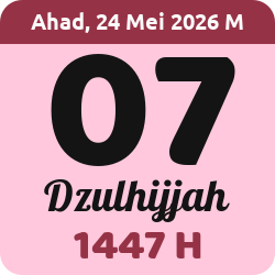 tanggal hijriyah hari ini, 2026-5-24 M, adalah 7 Dzulhijah 1447 H