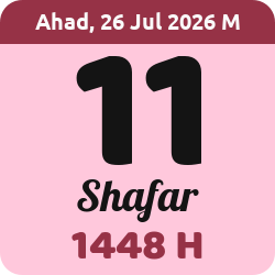tanggal hijriyah hari ini, 2026-7-26 M, adalah 11 Shafar 1448 H