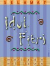 Idul Fitri - Meleleh
